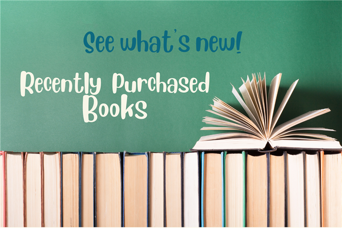 a picture of books with the saying, "See what's new! Recently Purchased Books."